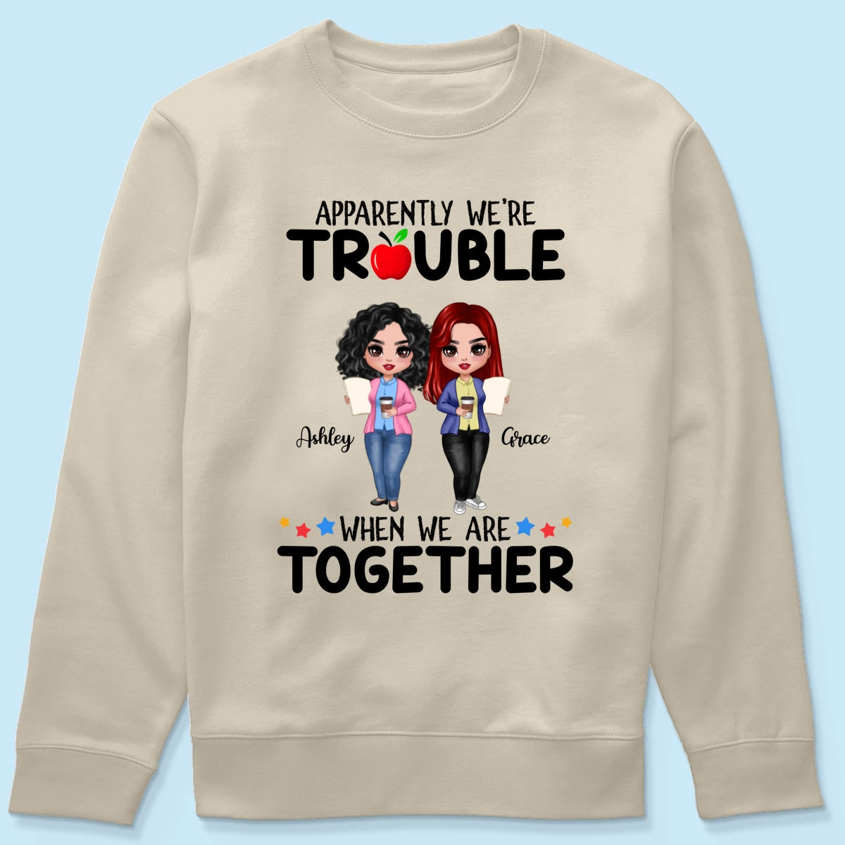 Doll Teacher Besties Trouble Together Personalized Shirt