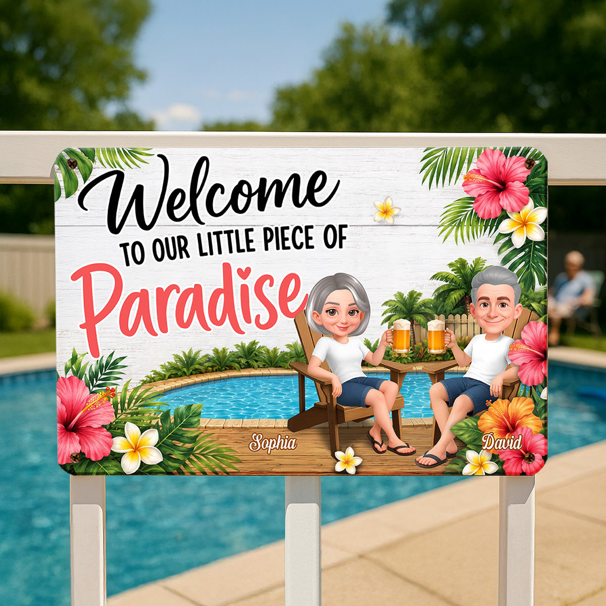 Welcome To Our Little Piece Of Paradise - Personalized Metal Sign - Outdoor Pool Fun Wall Decoration