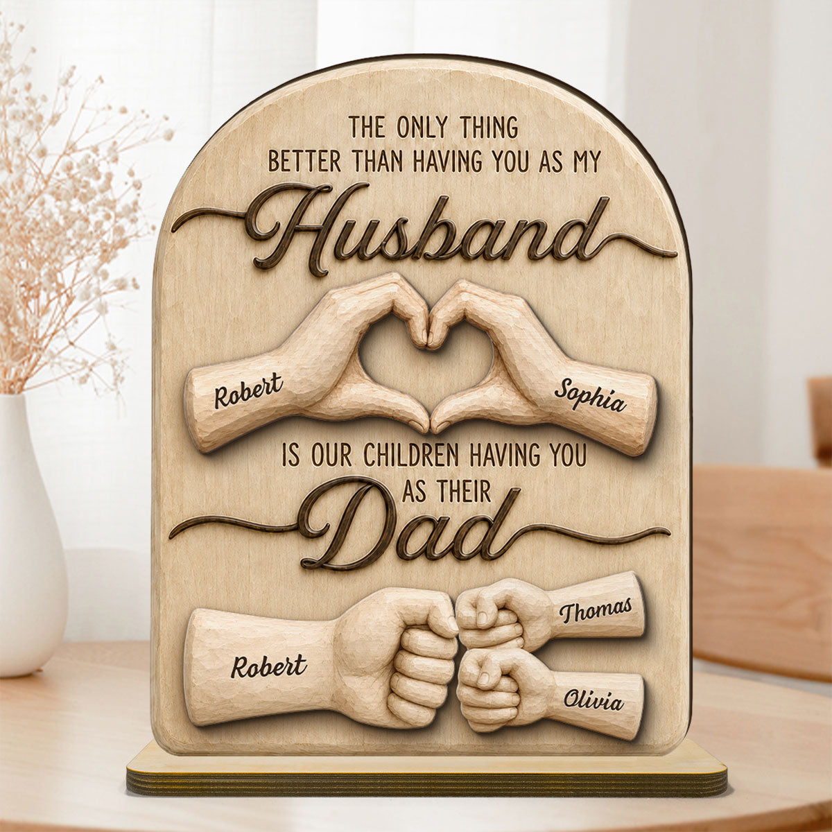 Sentimental Rustic The Only Thing Better Than Having You As Husband - Personalized 2-Layered Wooden Plaque - Heartfelt  Gift For Husband, Dad