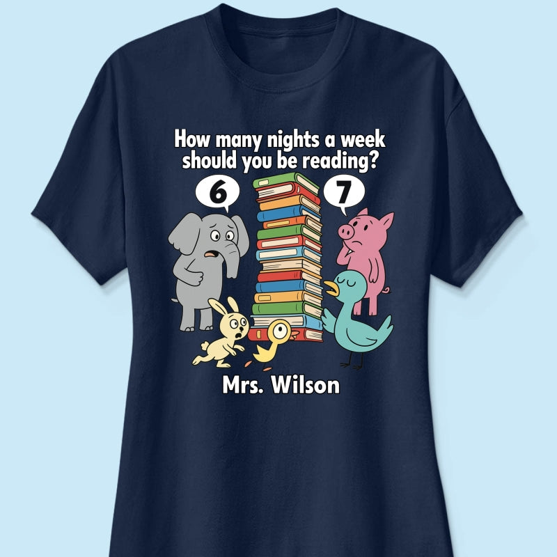 How Many Nights A Week Should You Be Reading 6-7 - Personalized Shirt - Children's Books Sweatshirt, Teacher Six Seven 67 Shirt