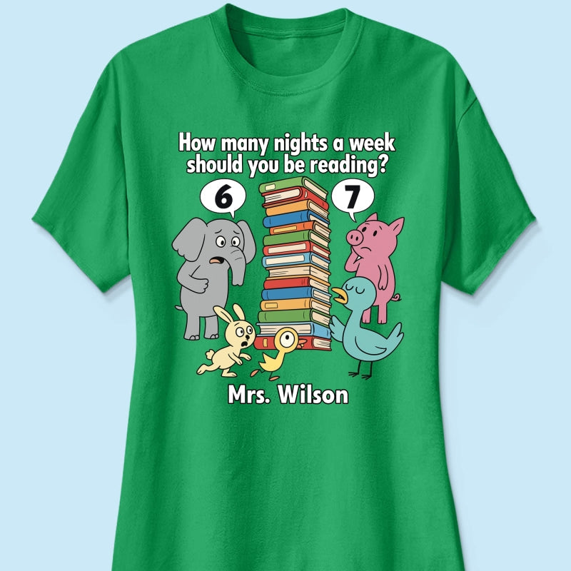 How Many Nights A Week Should You Be Reading 6-7 - Personalized Shirt - Children's Books Sweatshirt, Teacher Six Seven 67 Shirt