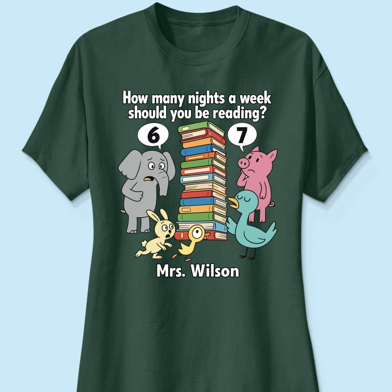 How Many Nights A Week Should You Be Reading 6-7 - Personalized Shirt - Children's Books Sweatshirt, Teacher Six Seven 67 Shirt