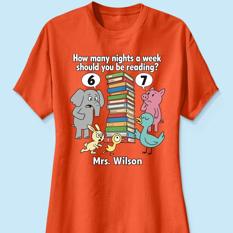 How Many Nights A Week Should You Be Reading 6-7 - Personalized Shirt - Children's Books Sweatshirt, Teacher Six Seven 67 Shirt