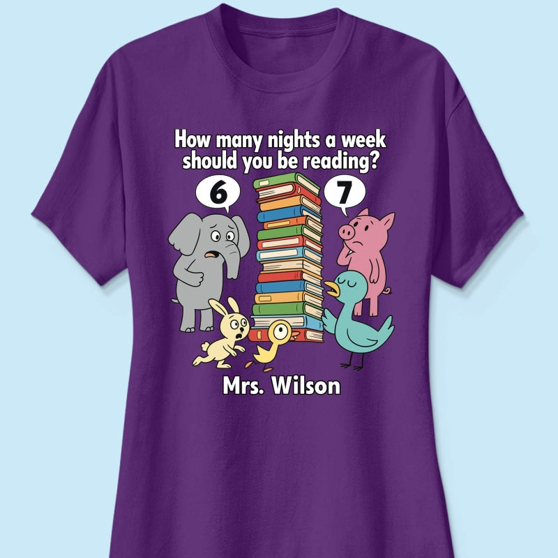 How Many Nights A Week Should You Be Reading 6-7 - Personalized Shirt - Children's Books Sweatshirt, Teacher Six Seven 67 Shirt