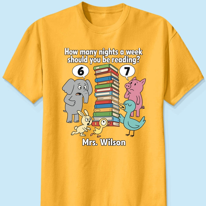 How Many Nights A Week Should You Be Reading 6-7 - Personalized Shirt - Children's Books Sweatshirt, Teacher Six Seven 67 Shirt