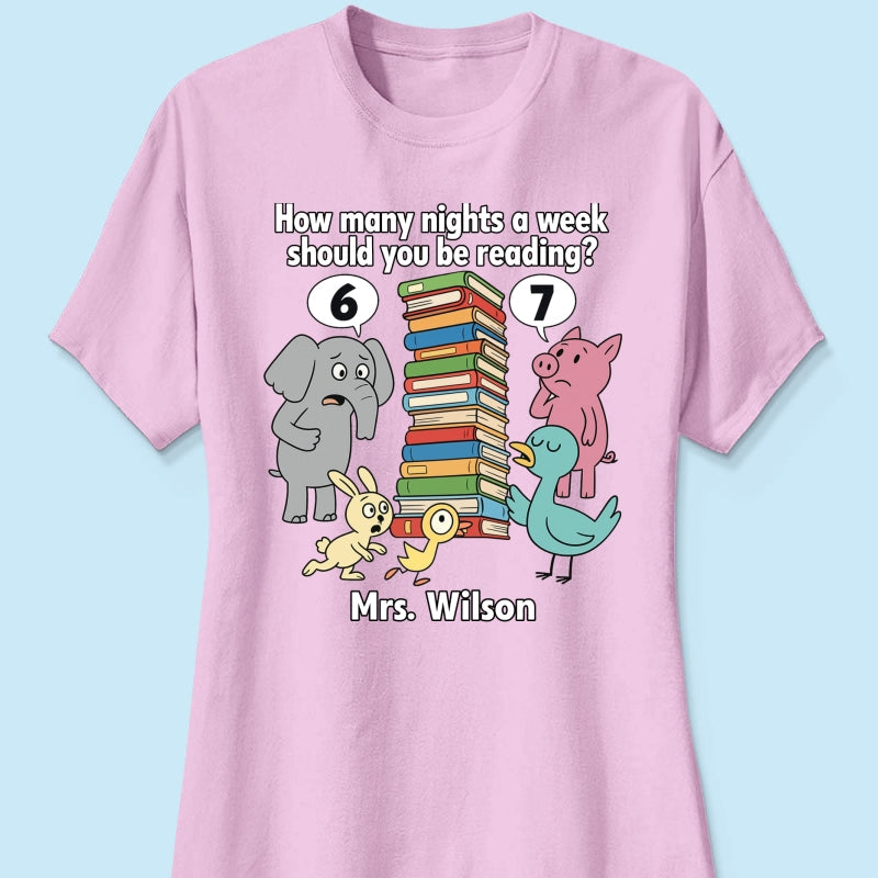 How Many Nights A Week Should You Be Reading 6-7 - Personalized Shirt - Children's Books Sweatshirt, Teacher Six Seven 67 Shirt