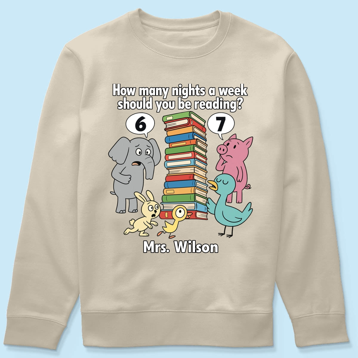 How Many Nights A Week Should You Be Reading 6-7 - Personalized Shirt - Children's Books Sweatshirt, Teacher Six Seven 67 Shirt