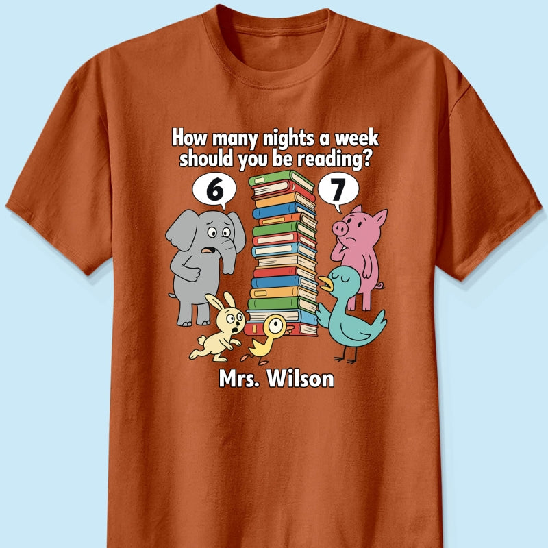 How Many Nights A Week Should You Be Reading 6-7 - Personalized Shirt - Children's Books Sweatshirt, Teacher Six Seven 67 Shirt