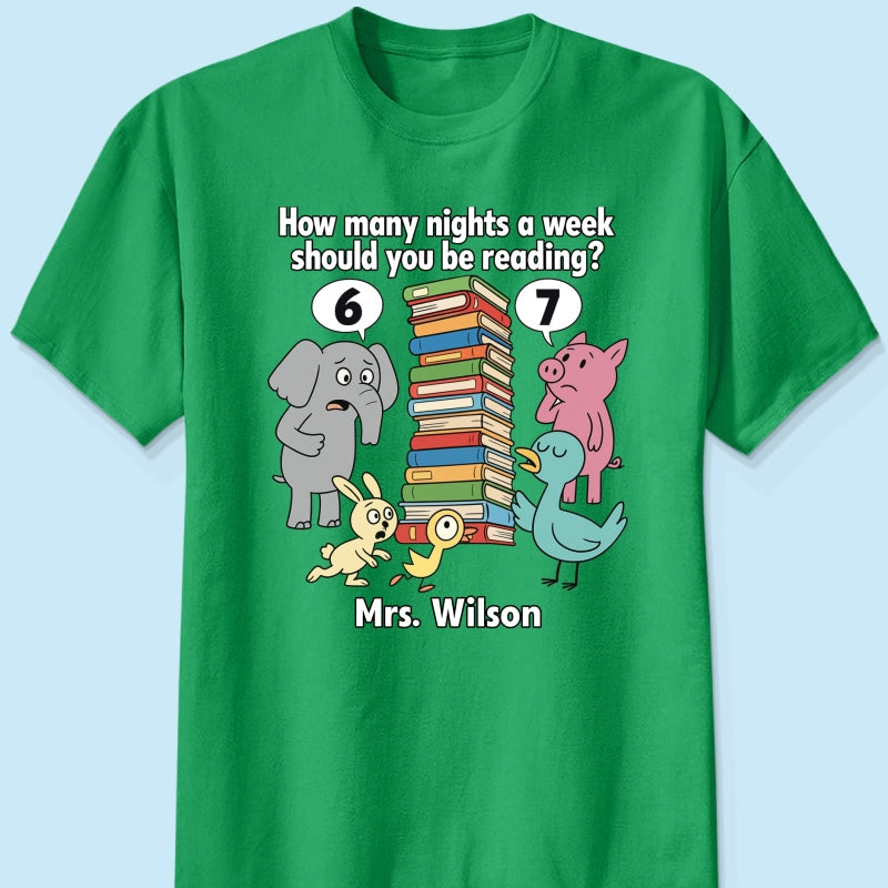 How Many Nights A Week Should You Be Reading 6-7 - Personalized Shirt - Children's Books Sweatshirt, Teacher Six Seven 67 Shirt