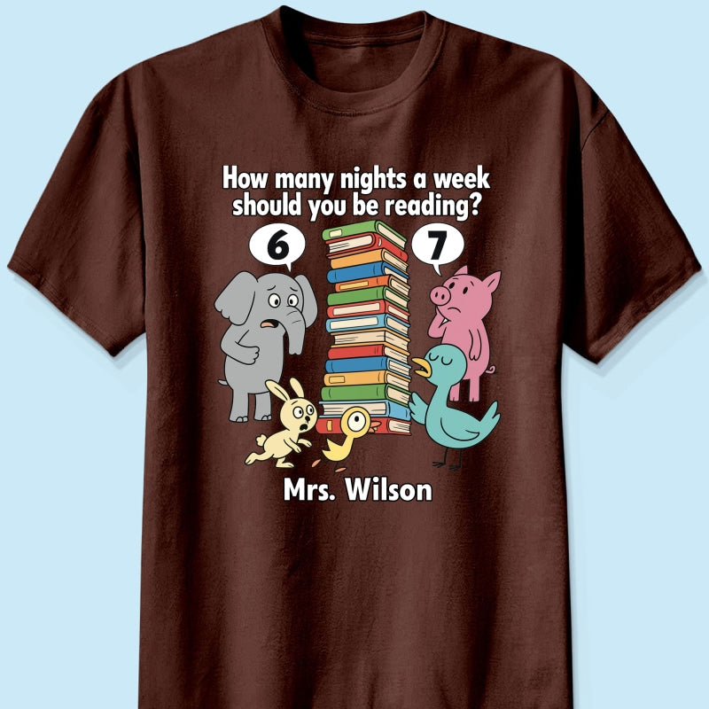How Many Nights A Week Should You Be Reading 6-7 - Personalized Shirt - Children's Books Sweatshirt, Teacher Six Seven 67 Shirt