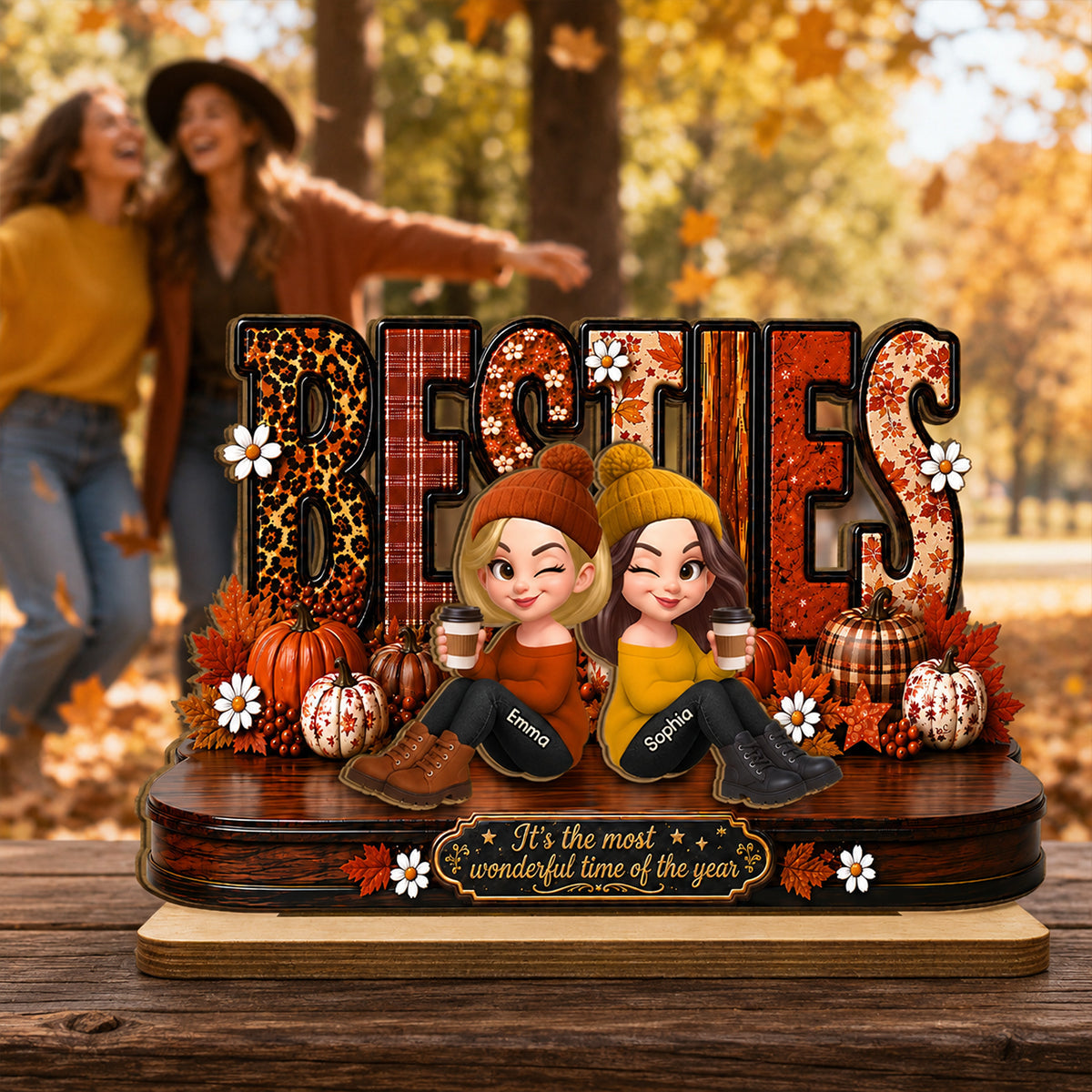 It's The Most Wonderful Time Of The Year Besties - Personalized 2-Layered Wooden Plaque - Fall Season Gift For Besties