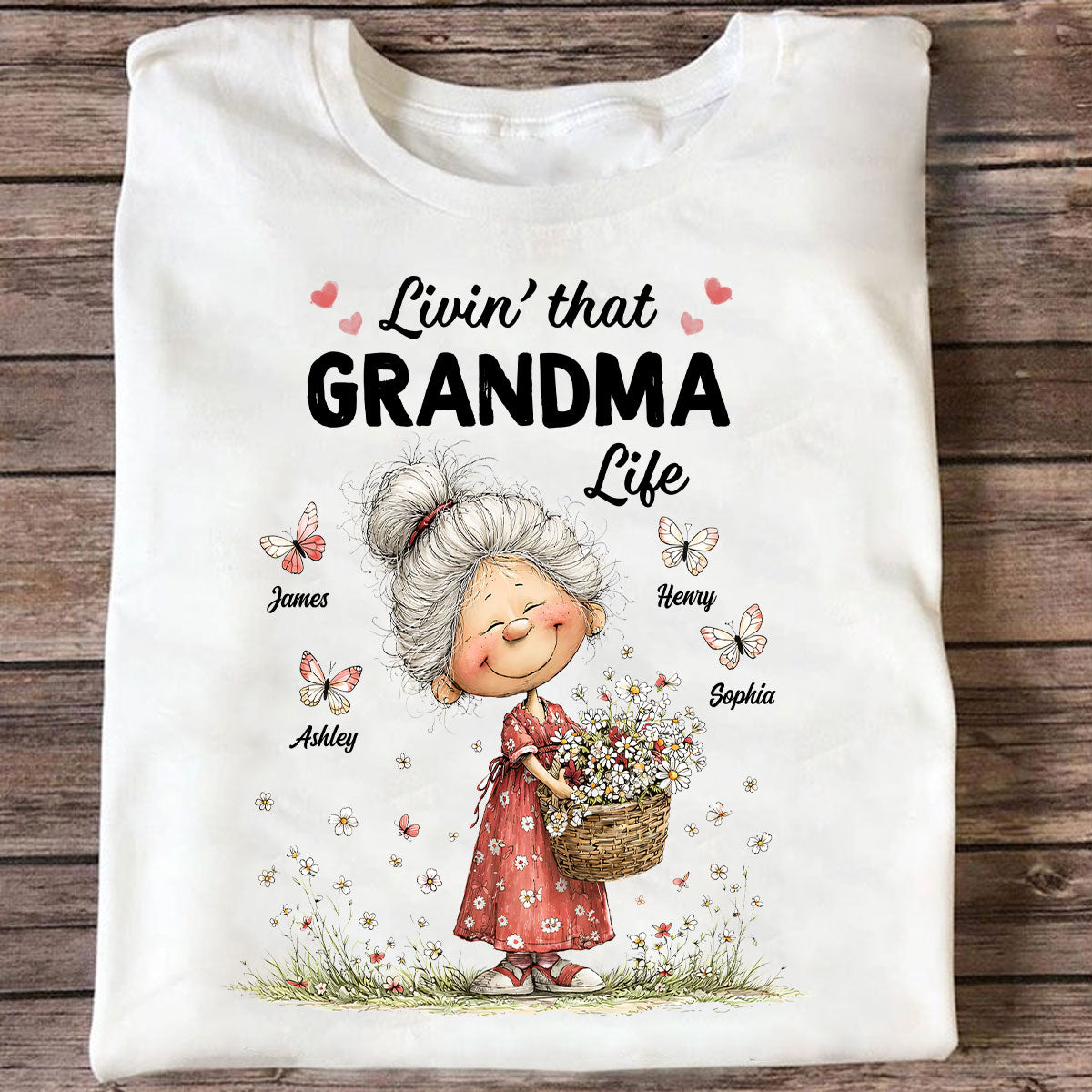 Livin' That Grandma Happy Life Whimsical Style - Personalized Shirt - Gift For Grandma, Mom
