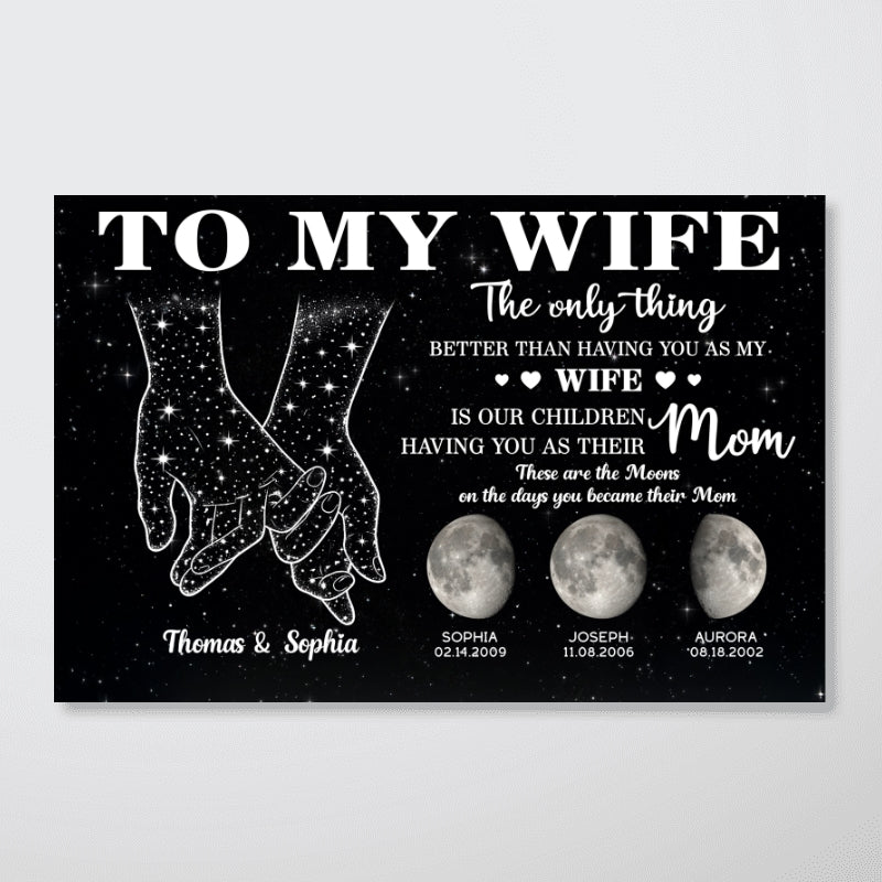 To My Wife The Only Thing Better Custom Kids Birth Moon Phase - Personalized Poster - Mother's Day Gift For Wife
