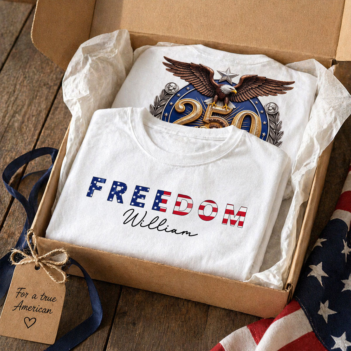 Patriotic Freedom Custom Name - Personalized Shirt - United States 250th Anniversary USA Patriotic