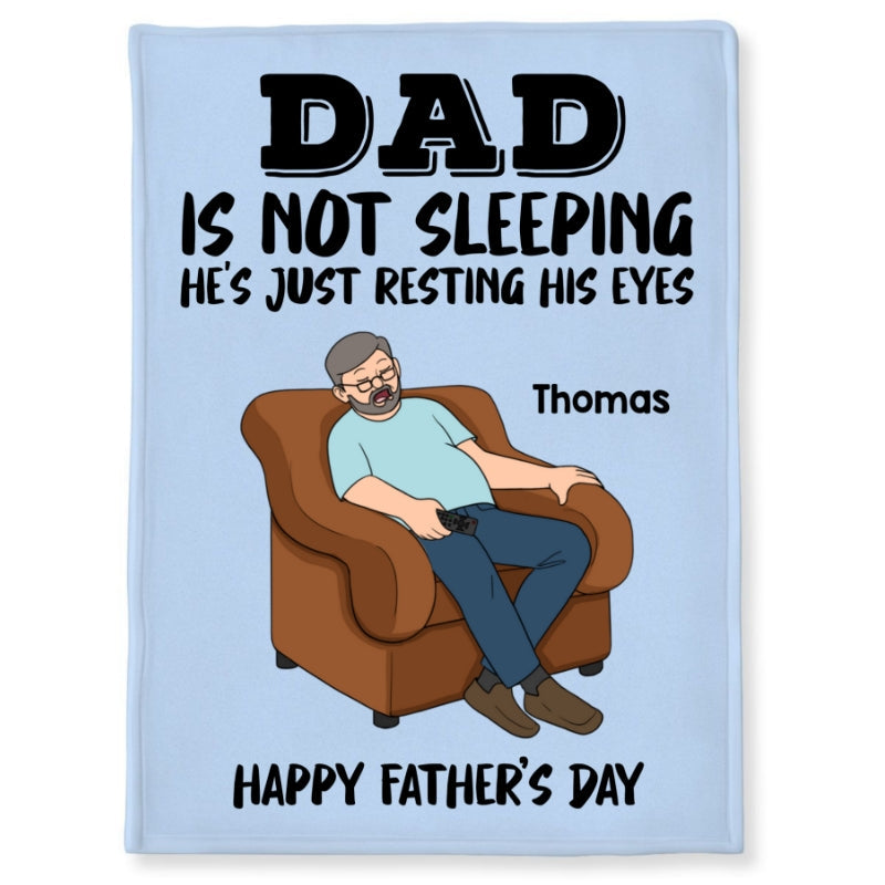 DAD Grandpa Not Sleeping Just Resting His Eyes - Personalized Fleece Blanket - Funny Father's Day Gift For Dad Grandpa