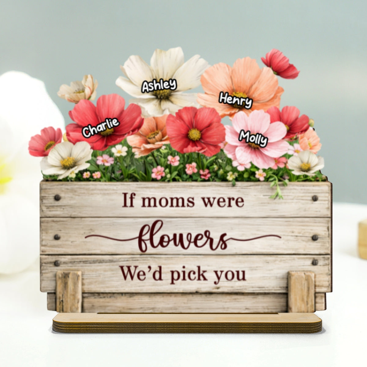 If Moms Were Flowers We'd Pick You - Personalized 2-Layered Wooden Plaque - Heartfelt Mother's Day Gift for Mom, Wife