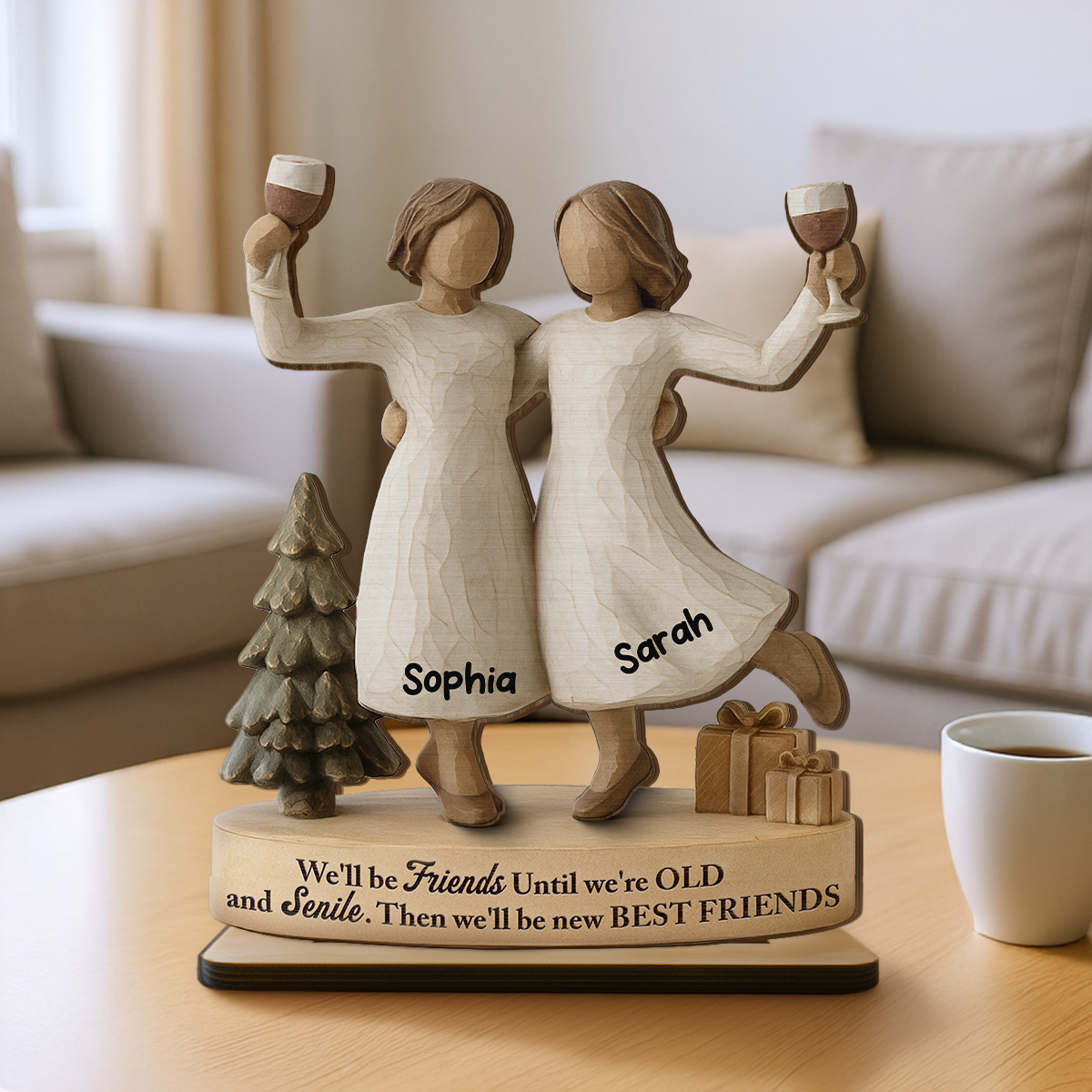 3D Effect We'll Friends Until Old & Senile - Personalized Standing Wooden Plaque - Gift For Besties, Best Friends