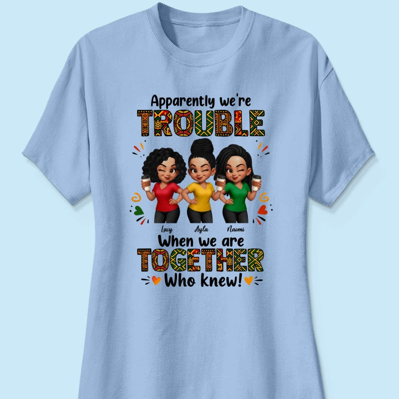 Tribal Pattern Besties Trouble Together - Personalized Shirt - Birthday Gift, Gift For Best Friends