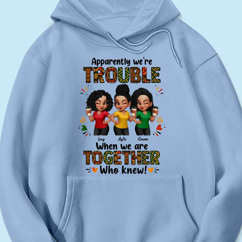 Tribal Pattern Besties Trouble Together - Personalized Shirt - Birthday Gift, Gift For Best Friends