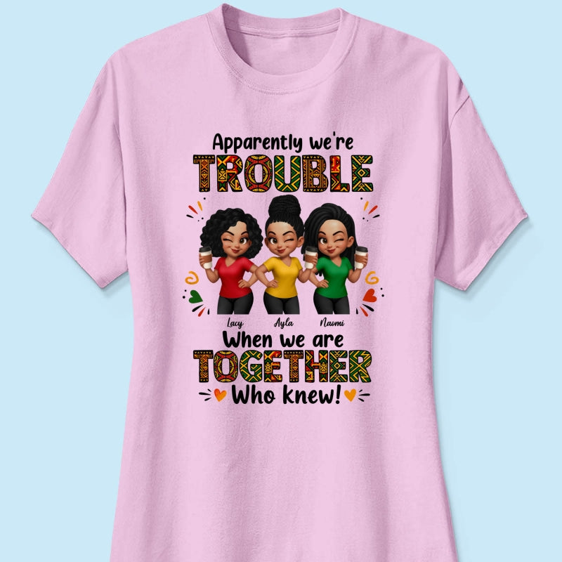 Tribal Pattern Besties Trouble Together - Personalized Shirt - Birthday Gift, Gift For Best Friends