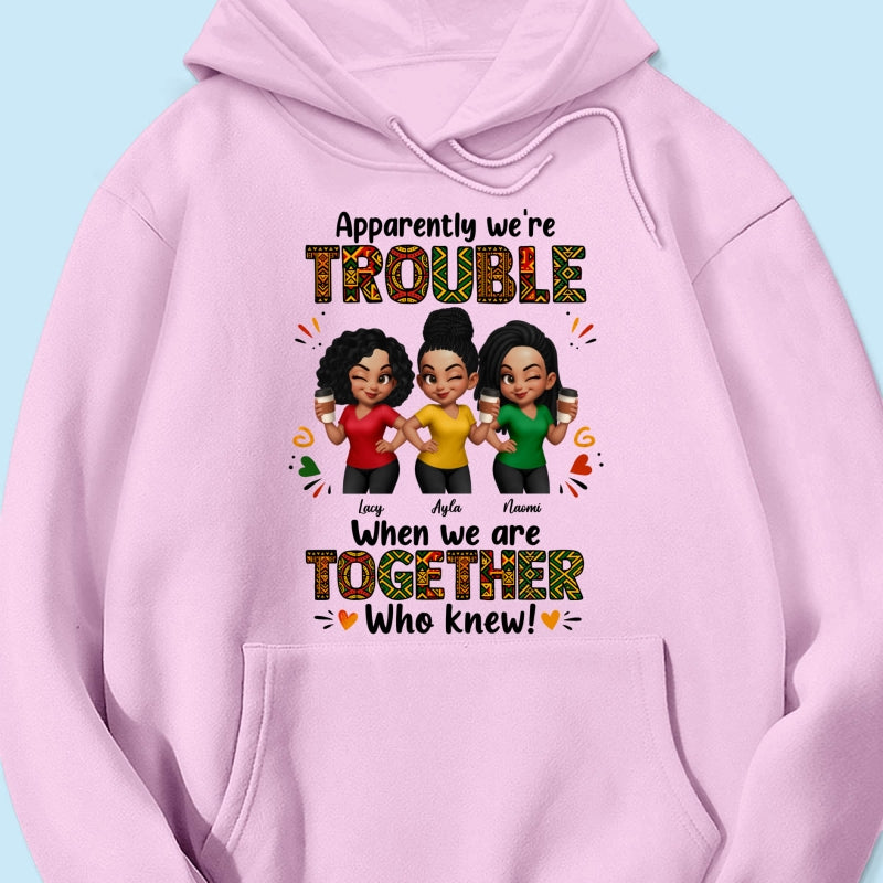 Tribal Pattern Besties Trouble Together - Personalized Shirt - Birthday Gift, Gift For Best Friends