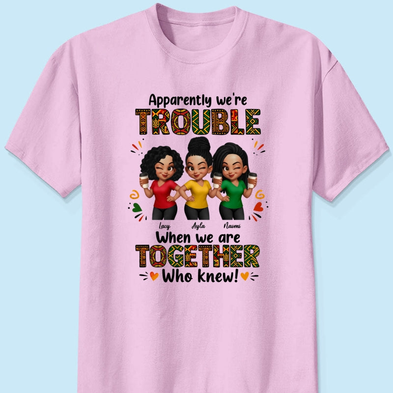 Tribal Pattern Besties Trouble Together - Personalized Shirt - Birthday Gift, Gift For Best Friends