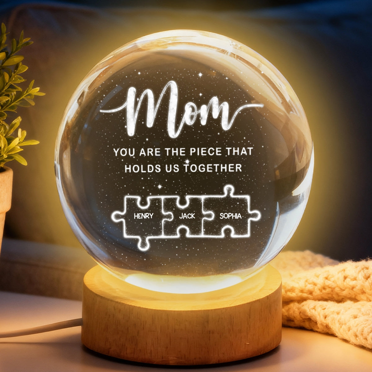Mom You Are The Piece That Holds Us Together - Personalized Crystal Ball LED Night Light - Heartfelt Gift For Mom, Grandma