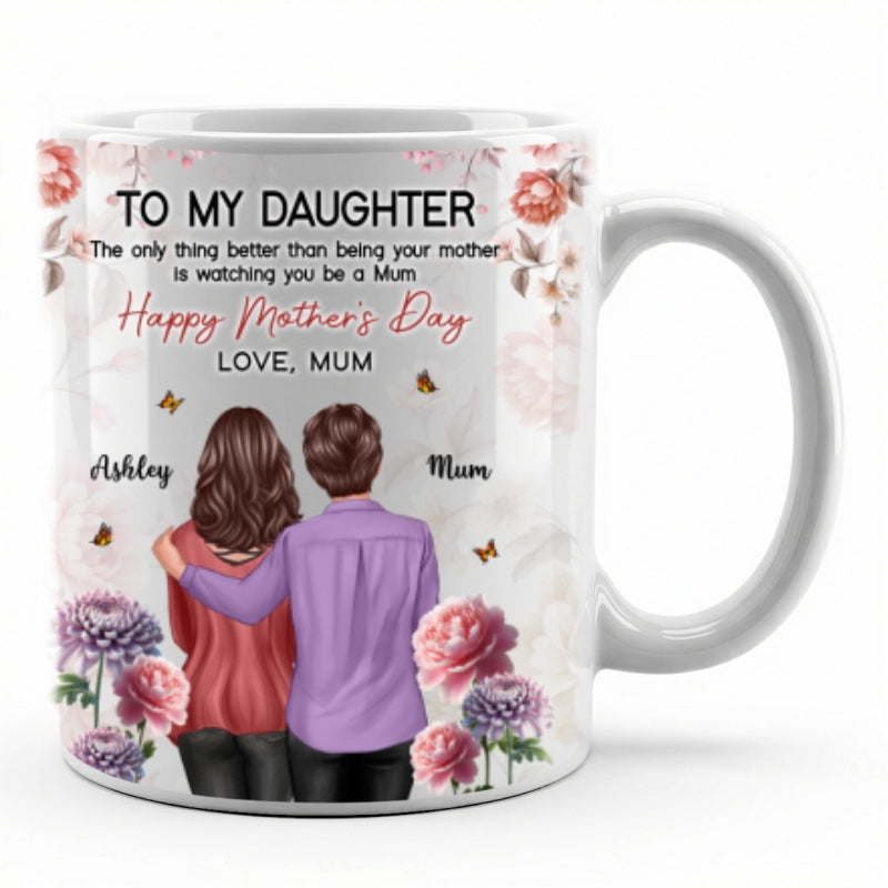 To My Daughter From Mum Birth Month Flower Floral Pink Tone - Personalised Mug - Mother's Day