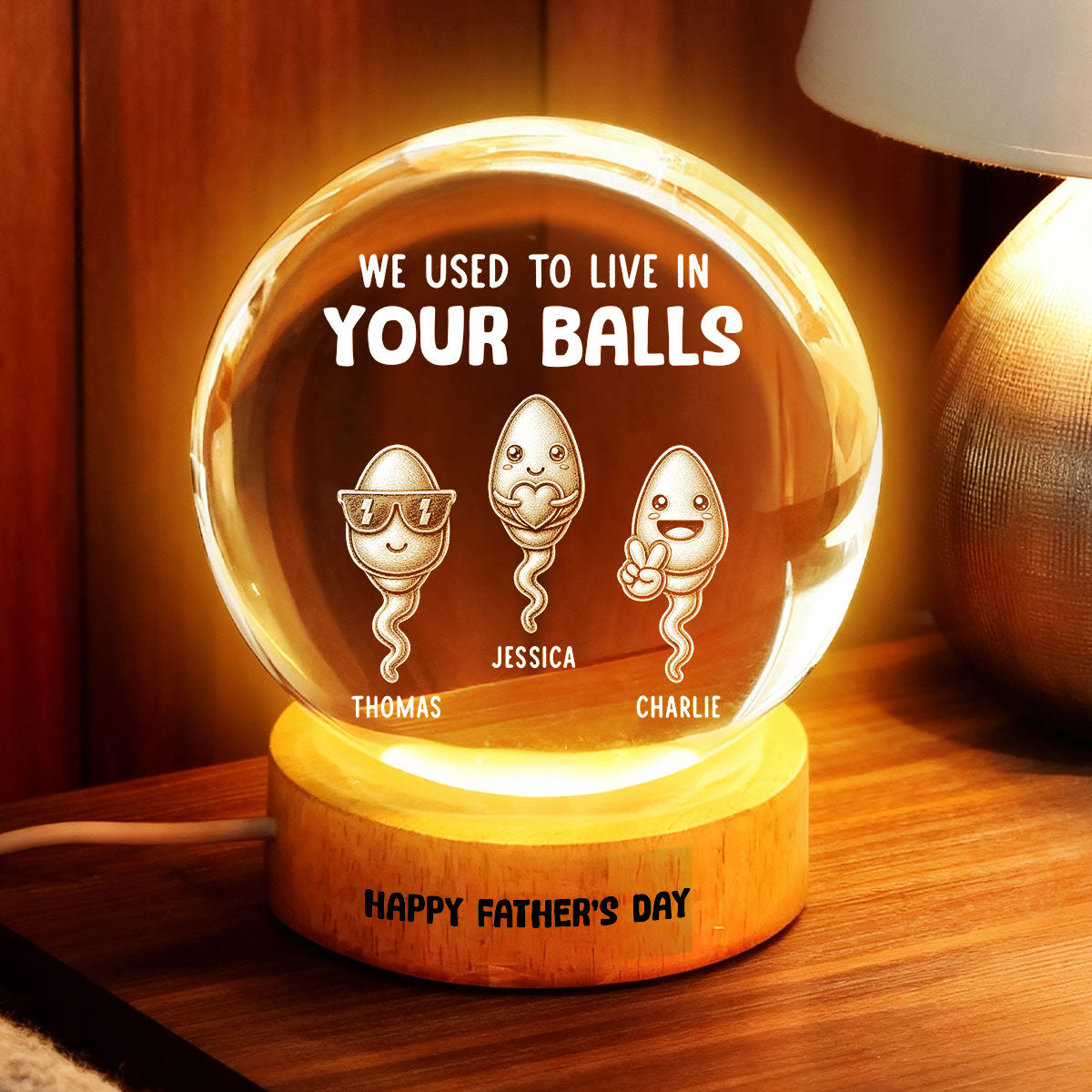 We Used To Live In Your Balls - Personalized Crystal Ball LED Night Light - Funny  Gift For Dad