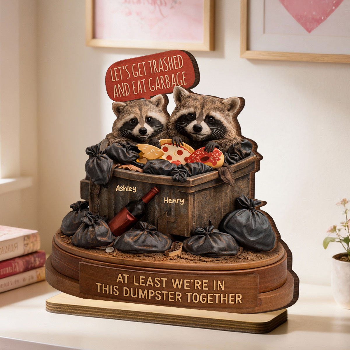 At Least We're In This Dumpster Together Funny Raccoon Couple - Personalized 2-Layered Wooden Plaque - Valentine's Day Gift for him, for her