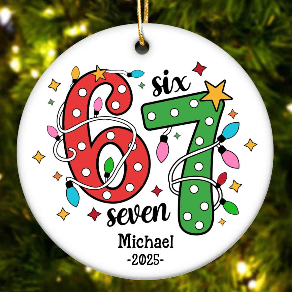 Custom Six Seven 67 Gen Z Funny Slang Teen Keepsake - Personalized Ceramic Ornament - Christmas Gift for Daughter, Son, Grandkids