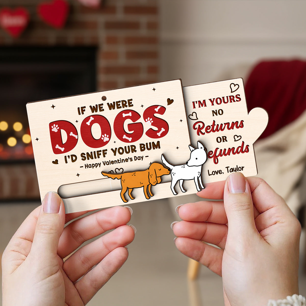 If We Were Dogs I'd Sniff You Bum Funny Couple - Personalized Wooden Slider Ornament - Valentine's Day Gift For Him, For Her