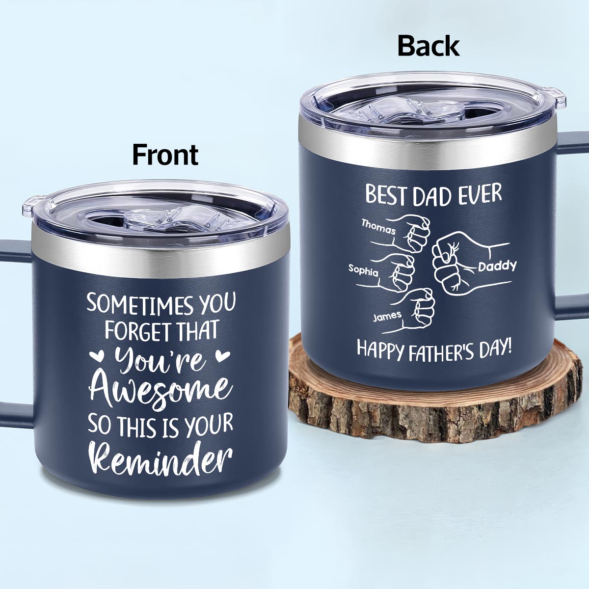 Sometimes You Forget That You're Awesome Best Dad Ever Fist Bumps - Personalized Stainless Steel Tumbler with Handle