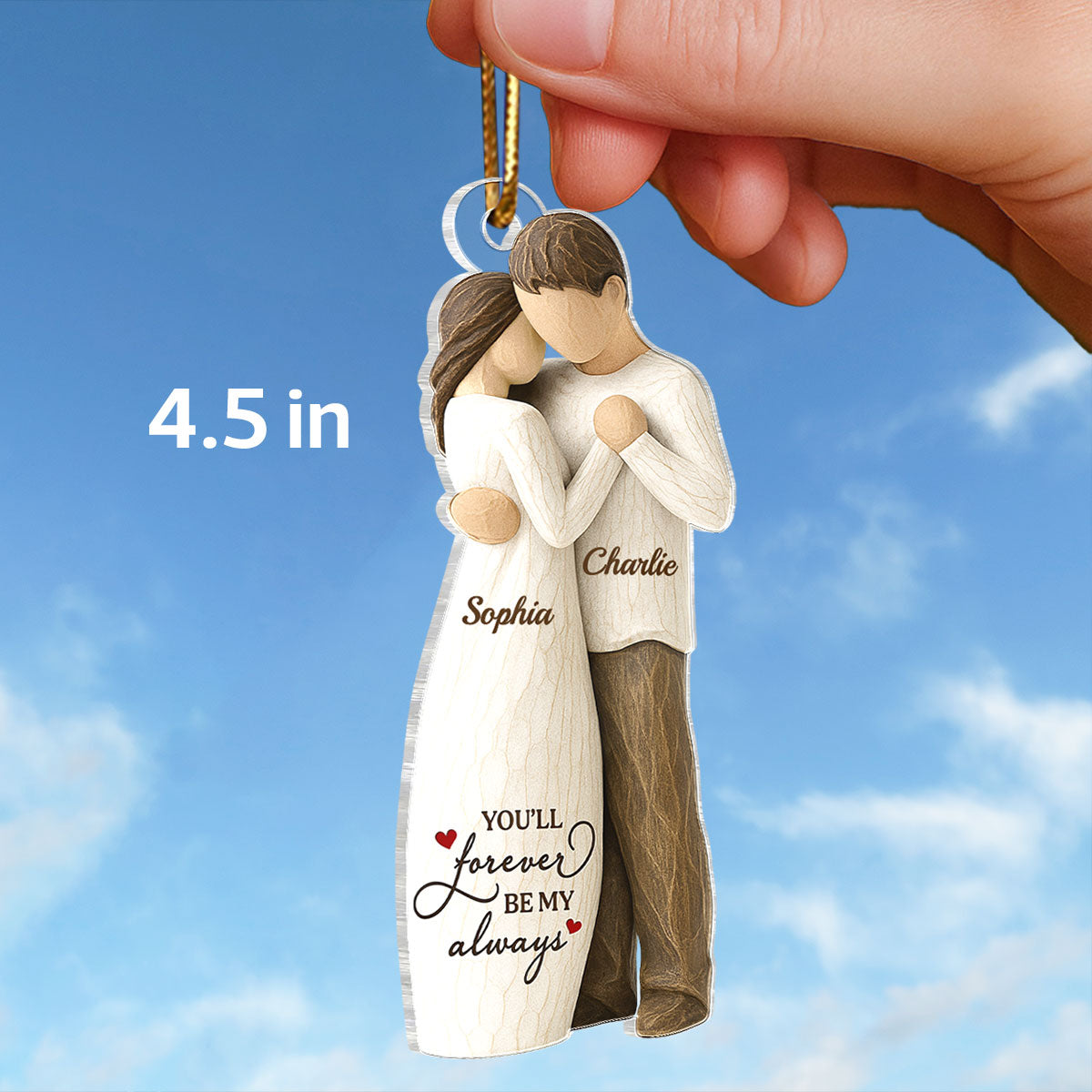 You Will Forever Be My Always Wooden Figurine - Personalized Acrylic Ornament - Heartwarming Gift For Him, For Her, For Couple