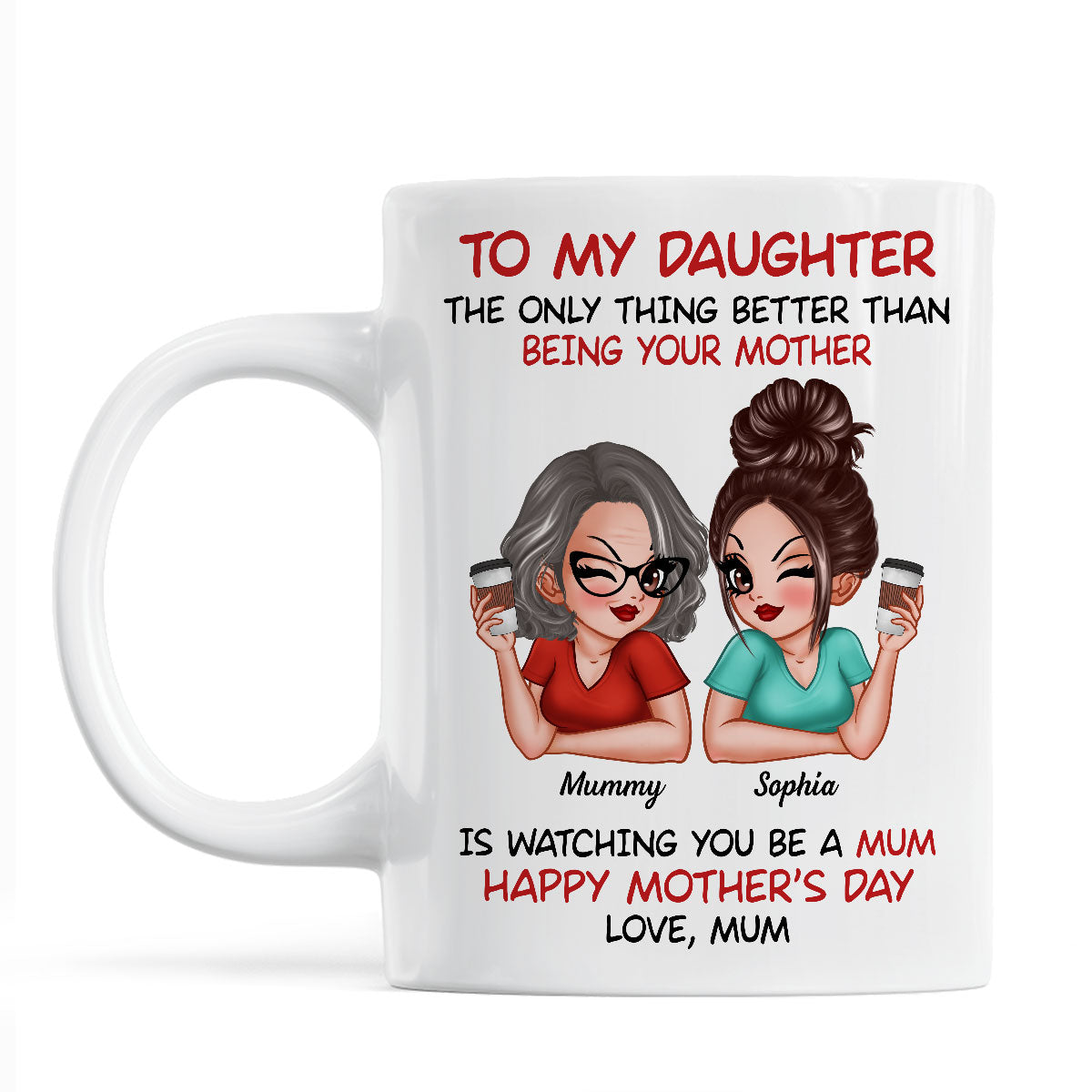 To My Daughter From Mum Happy Mother's Day - Personalised Mug - Mother's Day Gift For Daughter