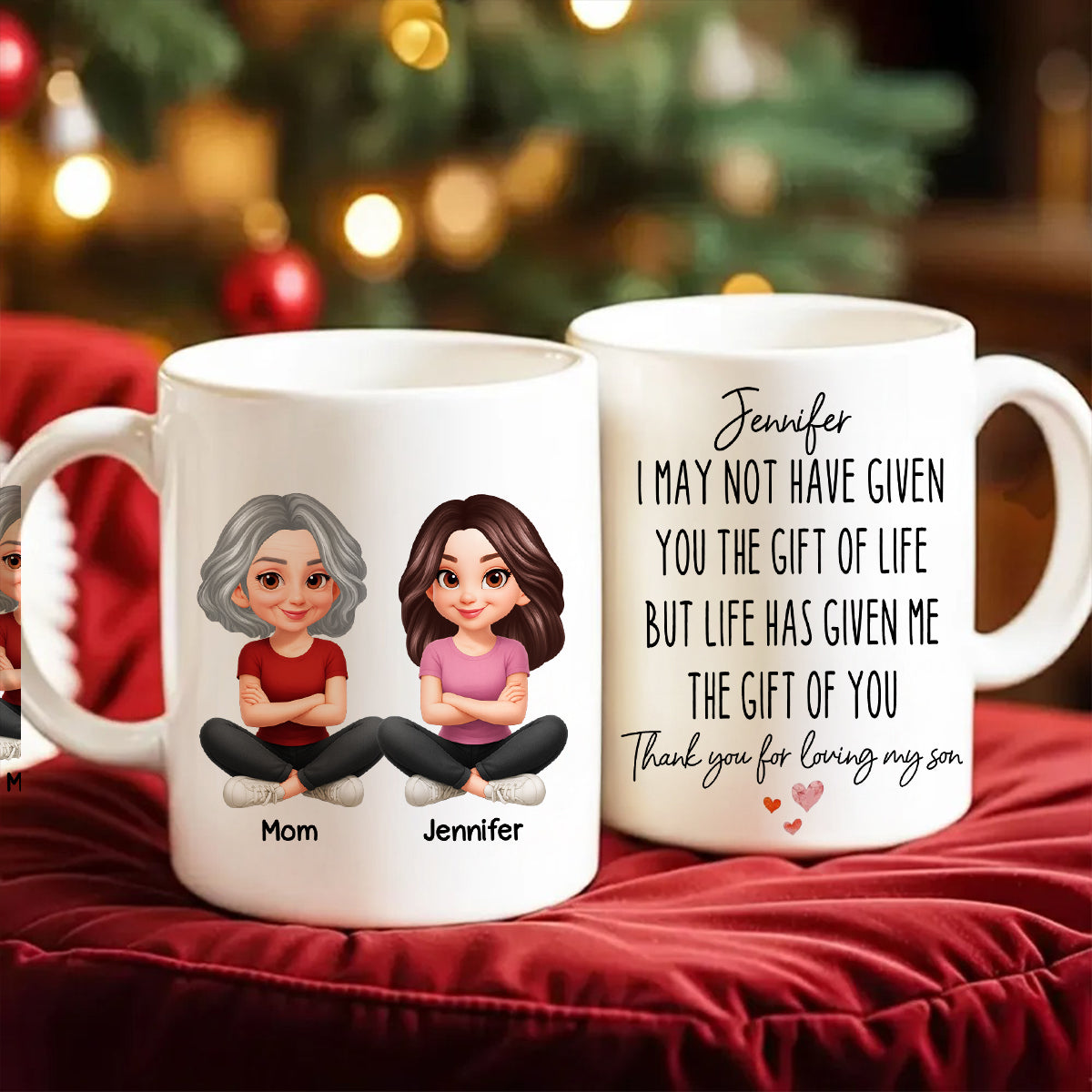 I May Not Given You The Gift of Life - Personalized Mug - Funny Christmas Gift for Daughter-in-Law