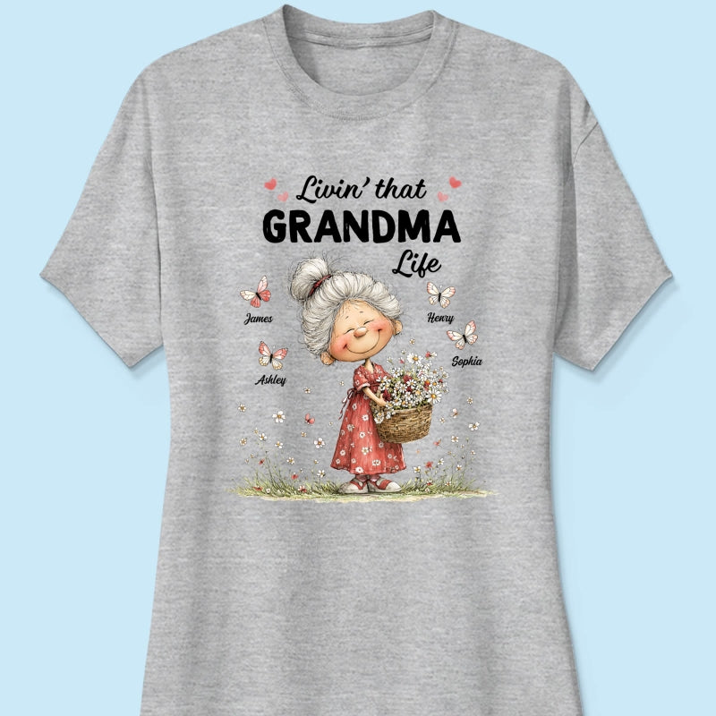 Livin' That Grandma Happy Life Whimsical Style - Personalized Shirt - Gift For Grandma, Mom