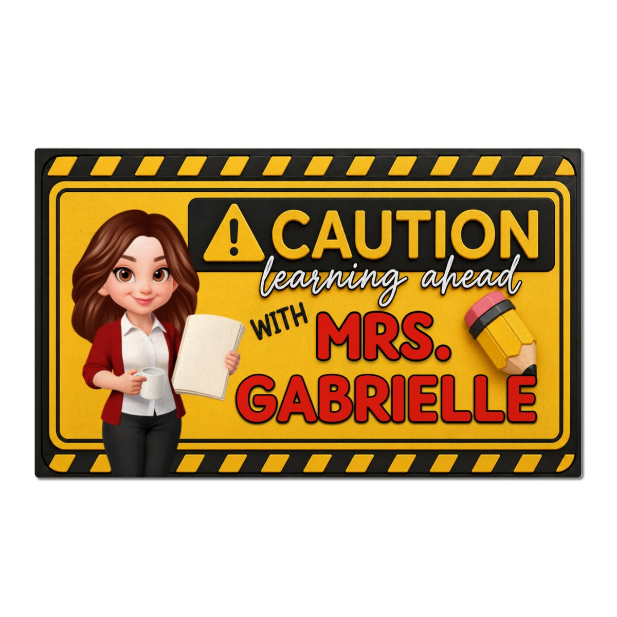 Caution Learning Ahead With Teacher - Personalized Doormat - Back To School Gift For Teachers, Classroom Decors