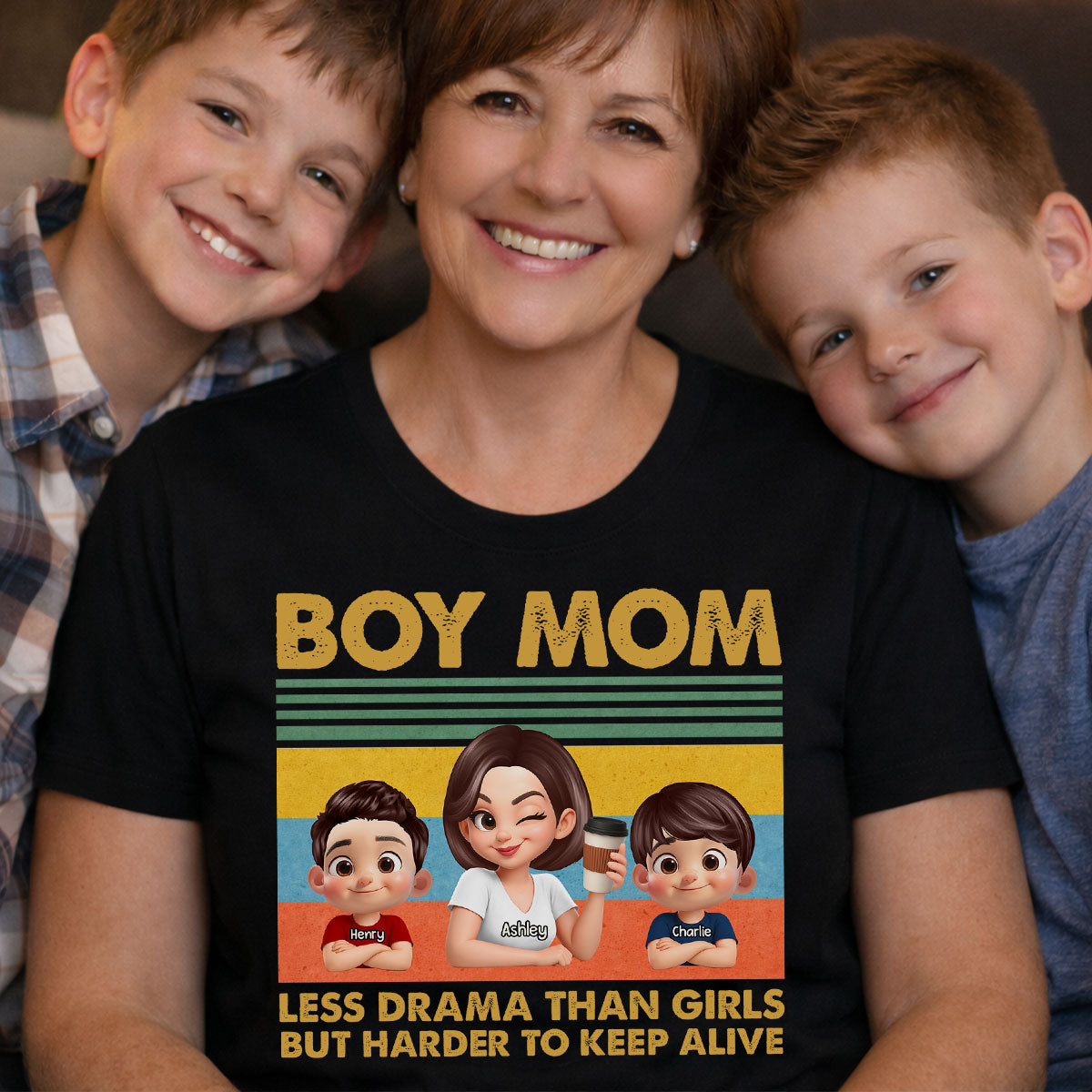 Boy Mom Less Drama Than Girls But Harder To Keep Alive - Personalized Shirt - Gift For Mom, Grandma