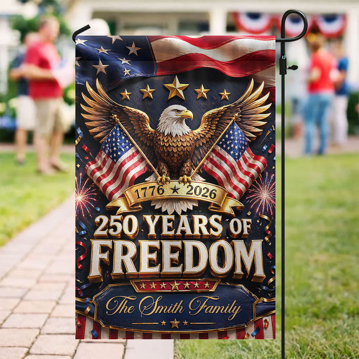 Proud 250th Anniversary America Patriotic - Personalized Garden Flag - 250 Years of Freedom, Family Decoration