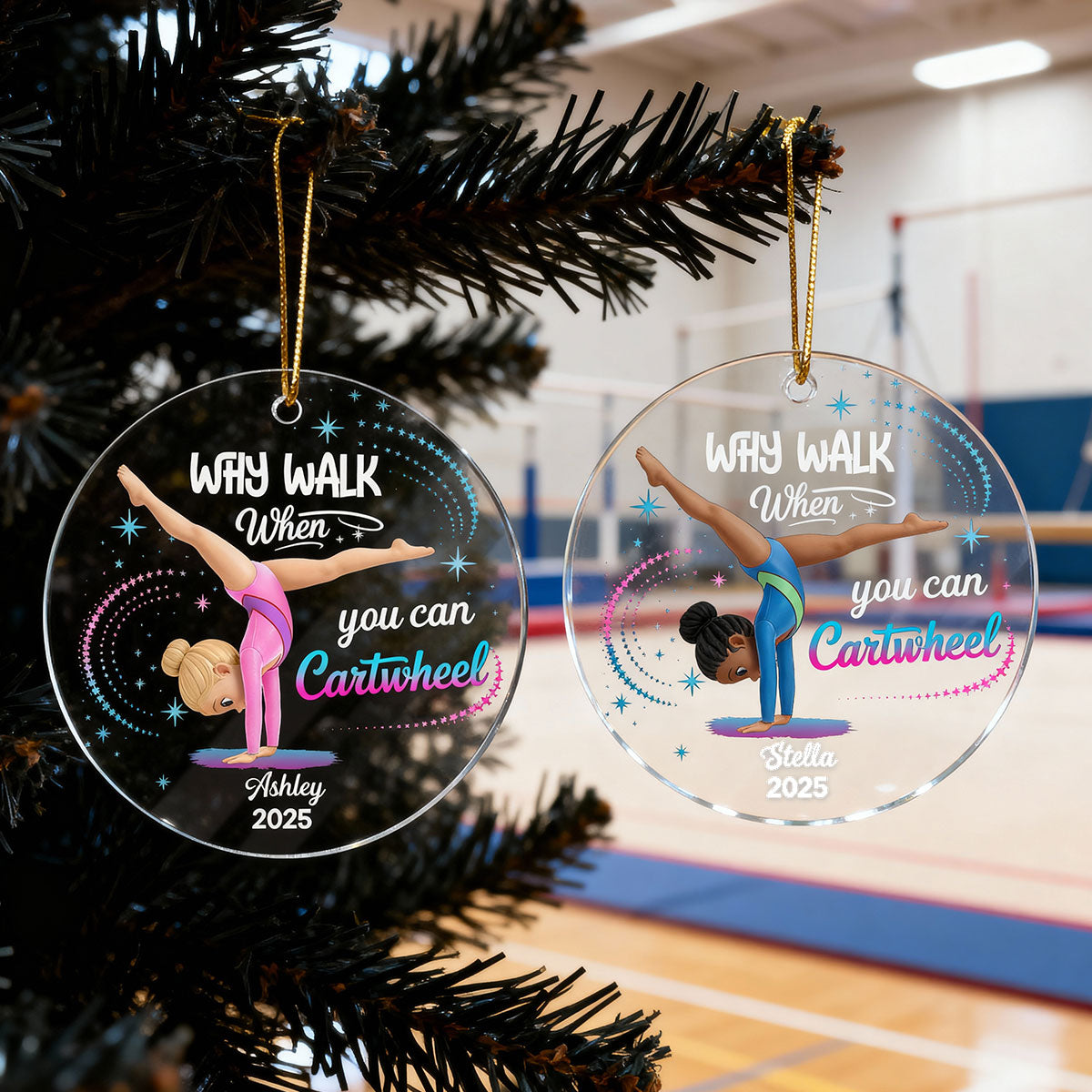 Why Walk When You Can Cartwheel Gymnastic Girl - Personalized Acrylic Ornament - Gymnast Gift For Daughter, Granddaughter