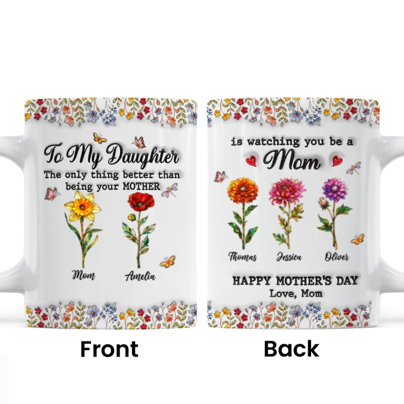 To My Daughter Mom And Daughter Custom Birth Month Flowers Kids Names - Personalized Mug - Mother's Day Gift For Daughter