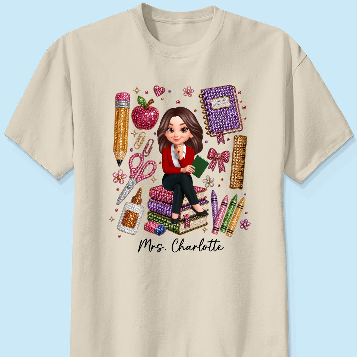Teacher Sitting With School Supplies Faux Rhinestone – Personalized Shirt – Back To School Gift For Teacher