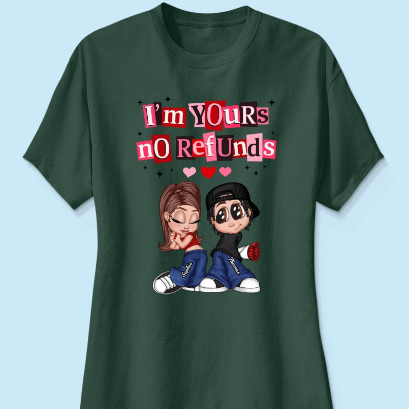 Y2K Couple I'm Yours No Refund - Personalized Shirt - Funny Valentine's Day Gift for Him, for Her, Matching Couple Shirts