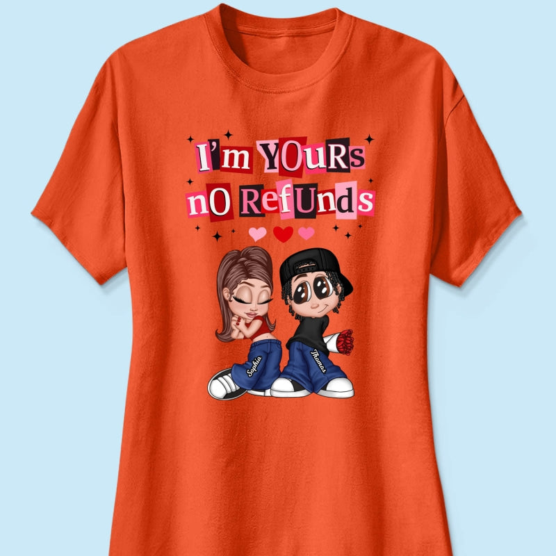 Y2K Couple I'm Yours No Refund - Personalized Shirt - Funny Valentine's Day Gift for Him, for Her, Matching Couple Shirts