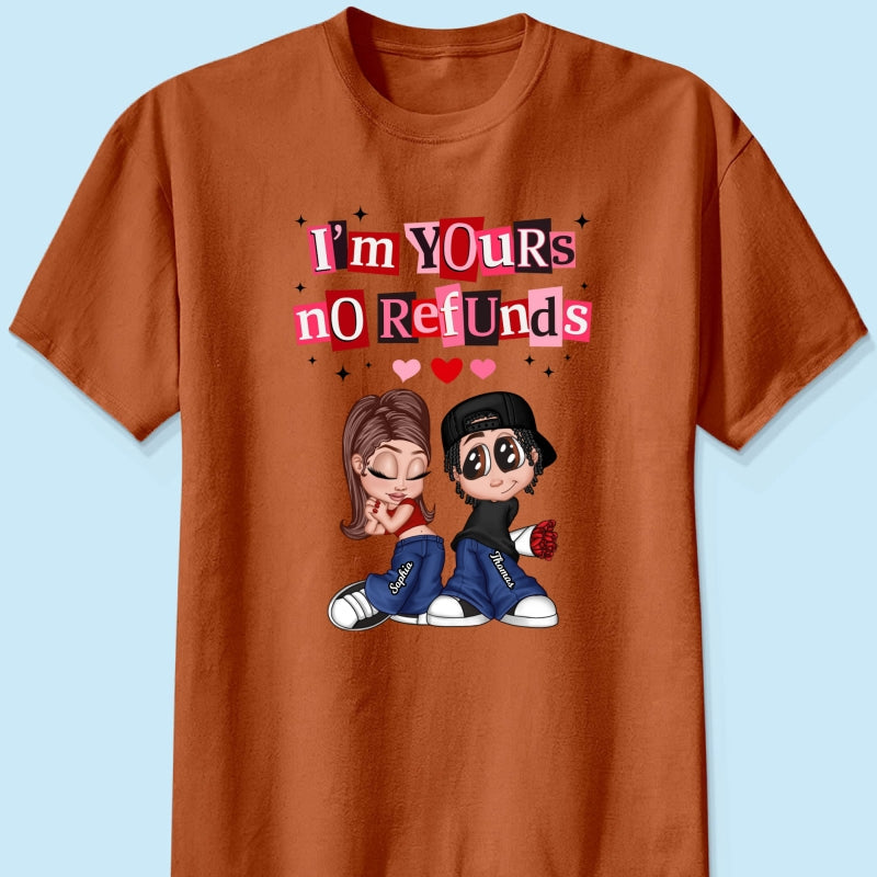 Y2K Couple I'm Yours No Refund - Personalized Shirt - Funny Valentine's Day Gift for Him, for Her, Matching Couple Shirts