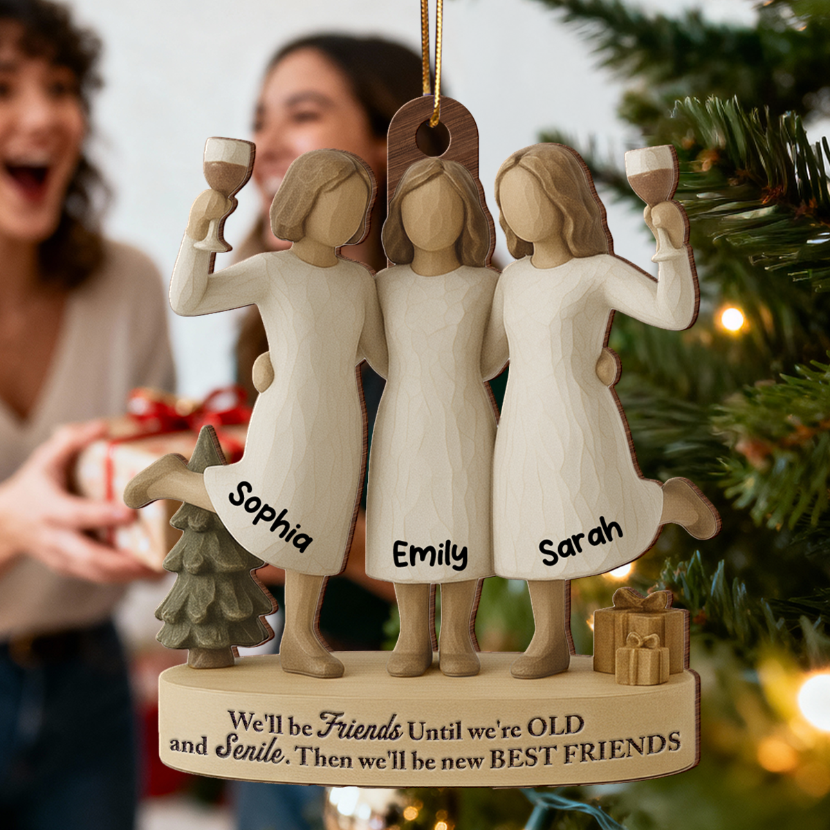 3D Effect We'll Friends Until Old & Senile - Personalized Wooden Ornament - Gift For Besties, Best Friends