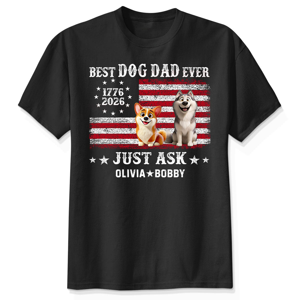 Proud Best Dog Dad Ever Nation Flag 250th Anniversary - Personalized Shirt - Father's Day Gift For Dog Dad, Dog Lovers