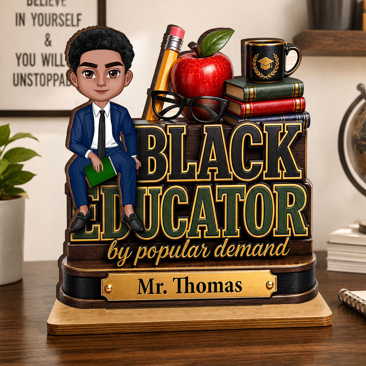 Black Educator by Popular Demand - Personalized 2-Layered Wooden Plaque - Back to School Decor for Male Teacher