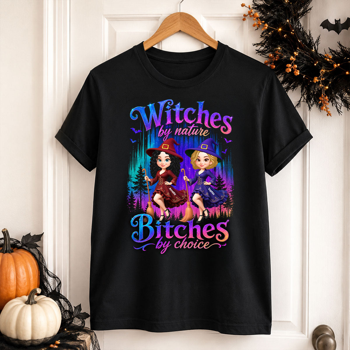 Witches by Nature Bitches by Choice - Personalized Shirt - Halloween Matching Shirts for Best Friends